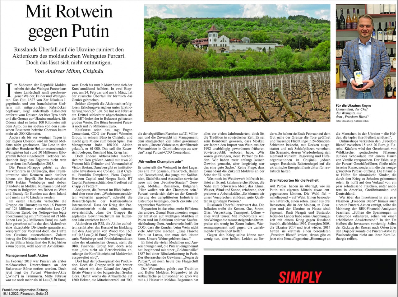 Titlul, unul de mare simbolism: __Vinul roșu împotriva lui Putin__. Articolul face trimitere la Vinăria Purcari, reorientarea și profesionalizarea întregii industrii vinicole din țară, după embargoul rusesc din 2006. În prim plan - vinul libertății și managerul întreprinderii - Eugen Comendant