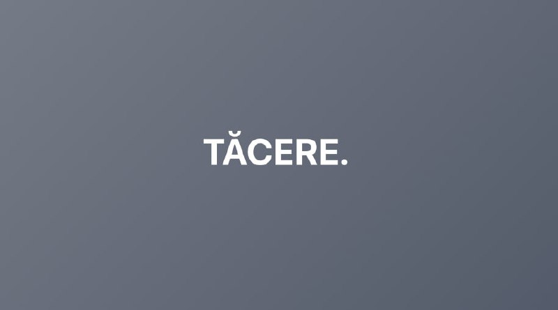 Dacă apreciați acest acest canal de Telegram, vă invit să-l susțineți aici. Iar la comentarii spuneți-mi ce credeți despre tăcere, care e peste tot - și la dreapta, și pe centru, și la stânga