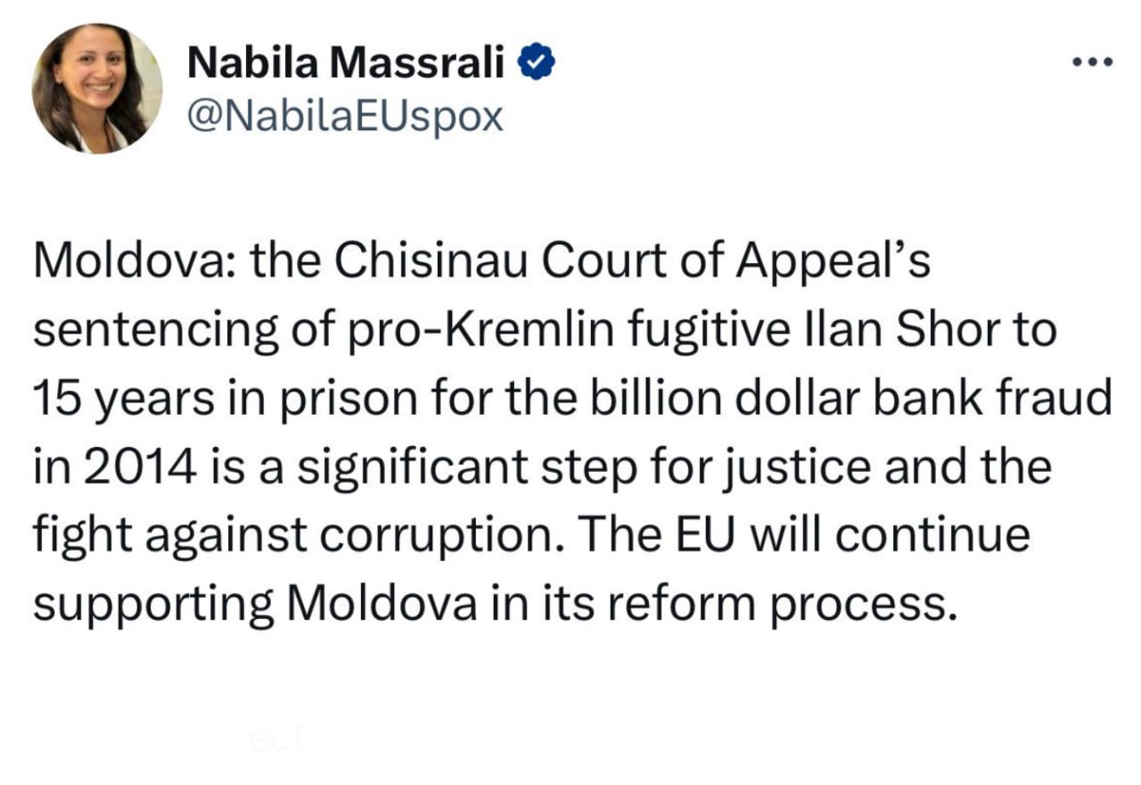 Oficialii europeni reacționează la condamnarea lui Ilan Șor: „Condamnarea de către Curtea de Apel Chișinău a fugarului pro-Kremlin Ilan Shor la 15 ani de închisoare pentru frauda bancară de un miliard de dolari din 2014 este un pas semnificativ pentru justiție și lupta împotriva corupției”, a scris Nabila Massrali, pe Twitter